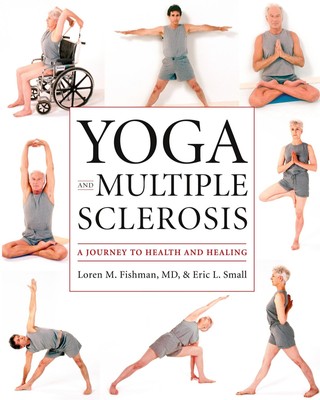 Yoga and Multiple Sclerosis A Journey to Health and Healing Fishman (u. a.) Buch