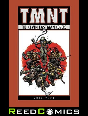 TEENAGE MUTANT NINJA TURTLES KEVIN EASTMAN COVERS 2019-2024 HARDCOVER 240 Pages