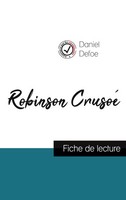 Daniel Defoe | Robinson Crusoé De Daniel Defoe (Fiche De Lecture Et Analyse...