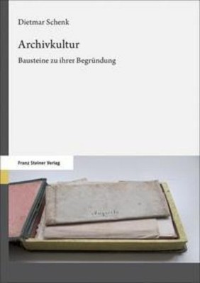 Archivkultur Dietmar Schenk