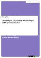 Anonymous | Saurer Regen. Entstehung, Auswirkungen Und GegenmaßNahmen | Buch