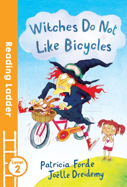 Witches Do Not Like Bicycles by Patricia Forde (Paperback Book)