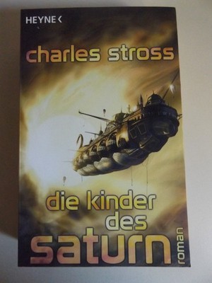 Charles Stross - Die Kinder des Saturn