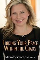 Finding Your Peace Within The Chaos Alexa Servodidio Taschenbuch Englisch 2016