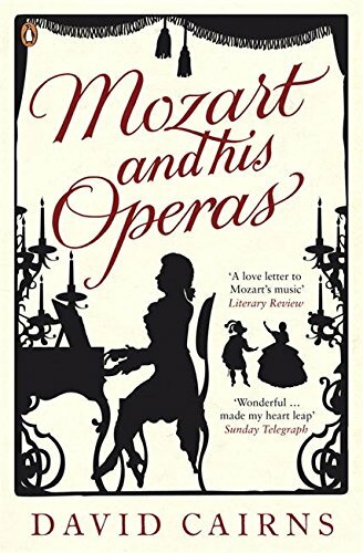 Mozart and His Operas-David Cairns, 9780140296747