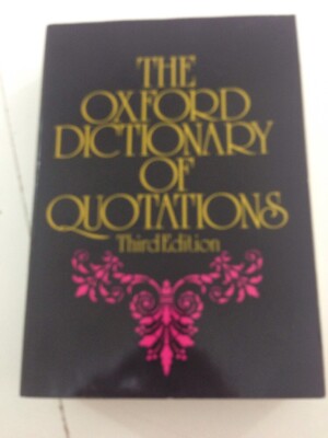 The Oxford Dictionary of Quotations Third Edition (1980, Paperback)