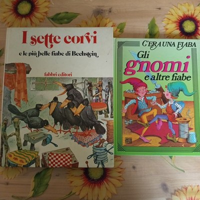 Die Zwerge und andere Märchen, Ed. Mondadori - Die sieben Krähen, Ed. Fabbri 1978