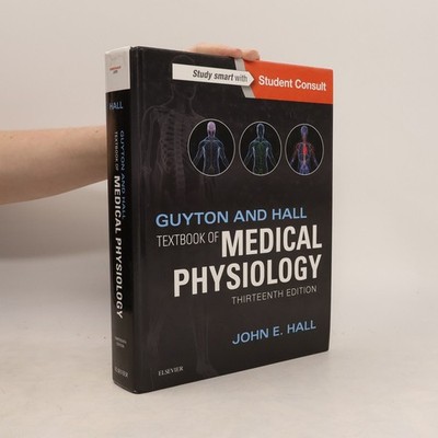 Guyton and Hall Textbook of Medical Physiology  |  John Edward Hall