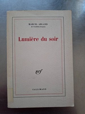 Lumière du soir de Marcel Arland