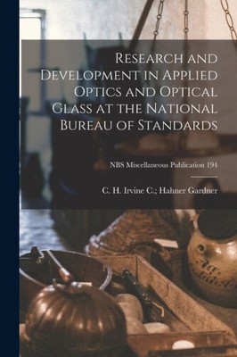 Research and Development in Applied Optics and Optical Glass at the National