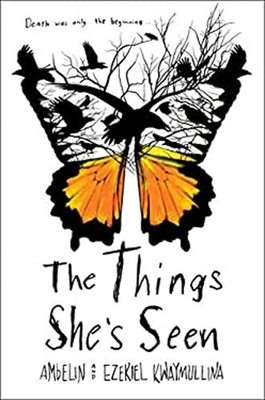 The Things She's Seen Library Binding Ezekiel, Kwaymullina, Ambel