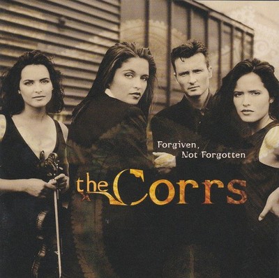The Corrs - Forgiven, Not Forgotten (CD, Album)