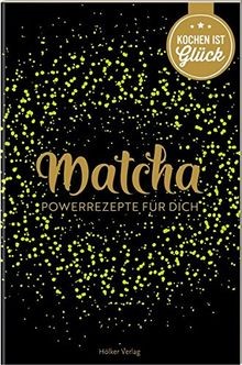 Matcha: Powerrezepte für dich (Die besten Rezepte d... | Buch | Zustand sehr gut