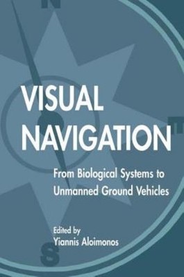 Visual Navigation: From Biological Systems To Unmanned Groun...