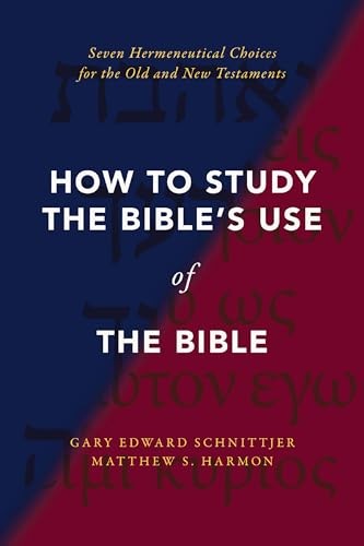 How to Study the Bibles Use of the Bible by Gary Edward Schnittjer HARDBACK - Image 6