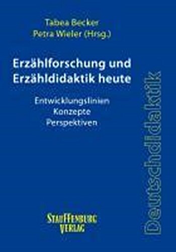 Erzählforschung Und Erzähldidaktik Heute, Tabea Becker