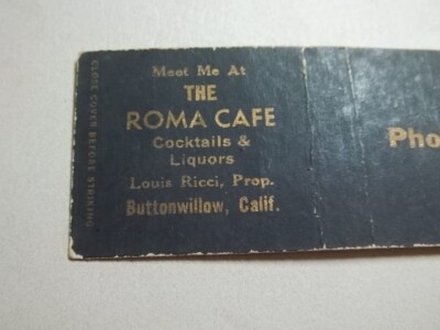 Matchbook Cover Length Roma Cafe Louis Ricci Prop Ph 5161 Buttonwillow CA  #85
