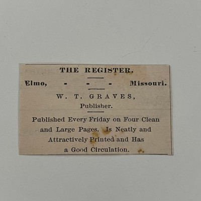 The Register Published Every Friday WT Graves Elmo MO 1890 Newspaper Ad SAI9-S55