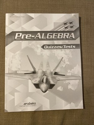 A Beka Pre-Algebra Quizzes/tests