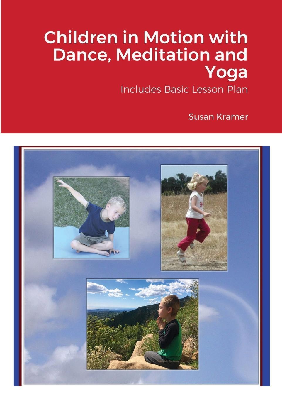 Thumbnail - Susan Kramer | Children In Motion With Dance, Meditation And Yoga |