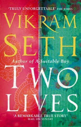 Two Lives By Vikram Seth. 9780349117980
