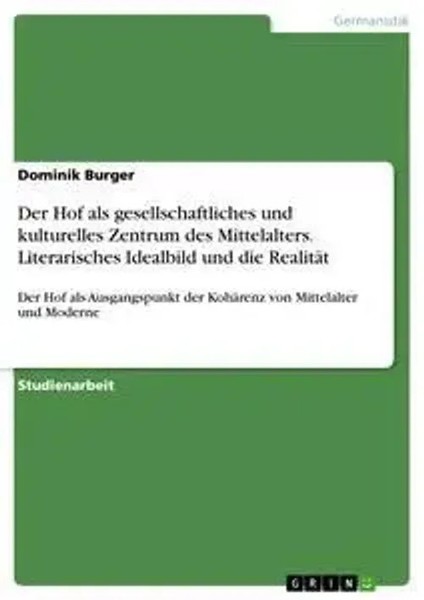 Dominik Burger | Der Hof Als Gesellschaftliches Und Kulturelles Zentrum Des...-image