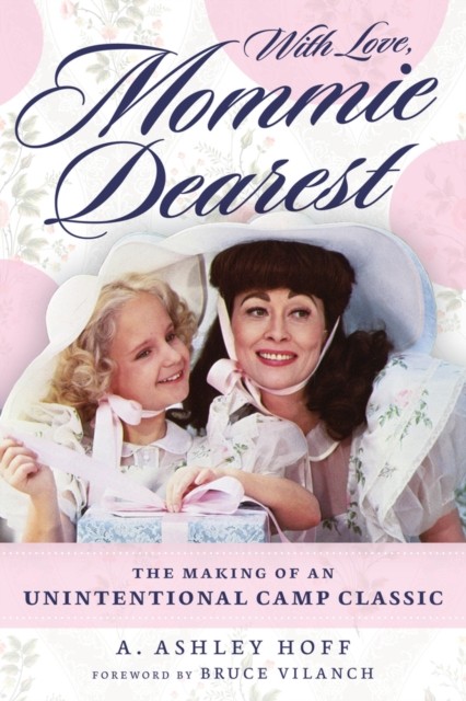 With Love, Mommie Dearest by A. Ashley Hoff (Paperback Book)