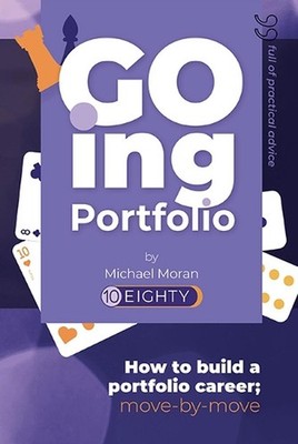 Going Portfolio: How to build a portfolio career; move by move Paperback Book
