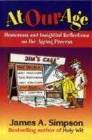 Simpson, J: At Our Age | James A. Simpson | Englisch | Taschenbuch | 2010