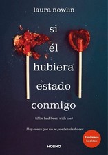 Laura Nowlin Si él hubiera estado conmigo / If He Had Been with Me (Paperback)