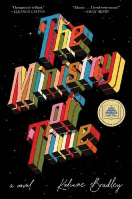 #ad The Ministry of Time: A Novel Hardcover By Bradley Kaliane GOOD $4.53