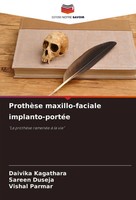ProthèSe Maxillo-Faciale Implanto-PortéE La ProthèSe RamenéE à La Vie Buch 2024