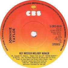 Johnnie Taylor - Hey Mister Melody Maker / Give Me My Baby - Used Vin - G8100z