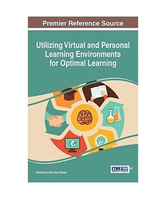 Utilizing Virtual and Personal Learning Environments for Optimal Learning