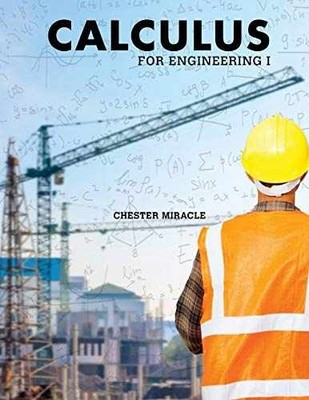 Calculus for Engineering: 1 - Paperback, by Chester Miracle - Very Good