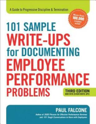 101 Sample Write-Ups for Documenting Employee Performance Problems: A Gui - GOOD