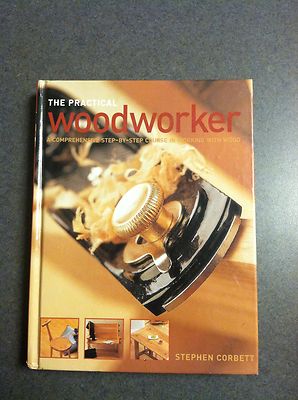 The Practical Woodworker Step-by-Step Course in Woodworking 2002 Hardcover Color