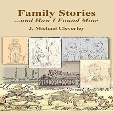 Family How I Found Mine J. Michael Cleverley Paperback Genealogic