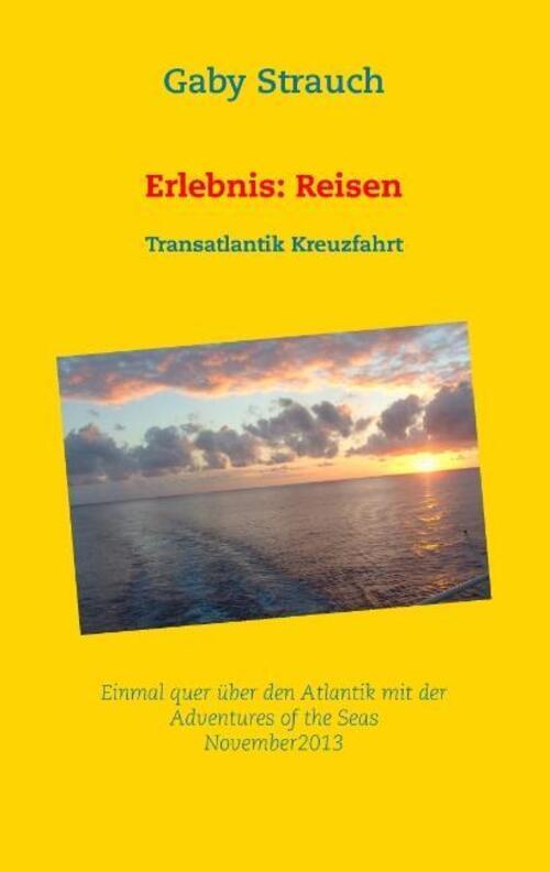 Thumbnail - Gaby Strauch | Erlebnis: Reisen | Taschenbuch | Deutsch (2013) |