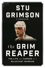 The Grim Reaper: The Life and Career of a Reluctant Warrior by Stu Grimson: New