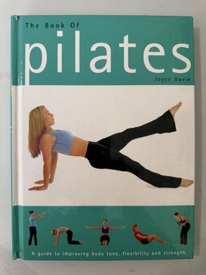 The Book of Pilates by Joyce Gavin Hardcover Parragon Mind Body Spirit Guide
