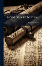 Modi Di Dire Toscani by Sebastiano Paoli Hardcover Book