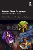 Popular Music Pedagogies A Practical Guide For Music Teachers Clauhs (U. A.)