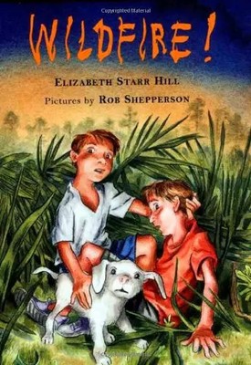Wildfire!, Elizabeth Starr Hill und Rob Shepperson