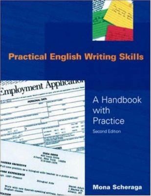 Practical English Writing Skills: A Handbook With Practice by Mona Scheraga