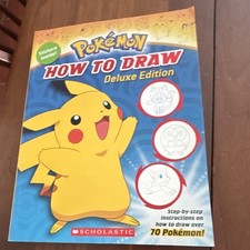 Scholastic Pok mon How to Draw Deluxe Edition Trade Paperback 2018 Barbo West