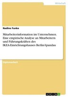 Mitarbeiterinformation Im Unternehmen. Eine Empirische Analyse An Mitarbeitern U