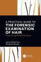 James R. Robertson (U. A.) | A Practical Guide To The Forensic Examination Of...