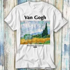 Vincent Van Gogh Wheat Field with Cypresses T Shirt Meme Gift Top Tee Unisex 524