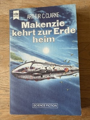 Arthur C. Clarke, Makenzie kehrt zur Erde heim, Heyne SF 3645